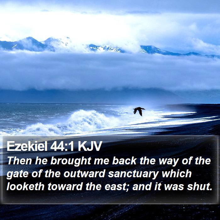 Ezekiel 44:1 KJV Bible Study