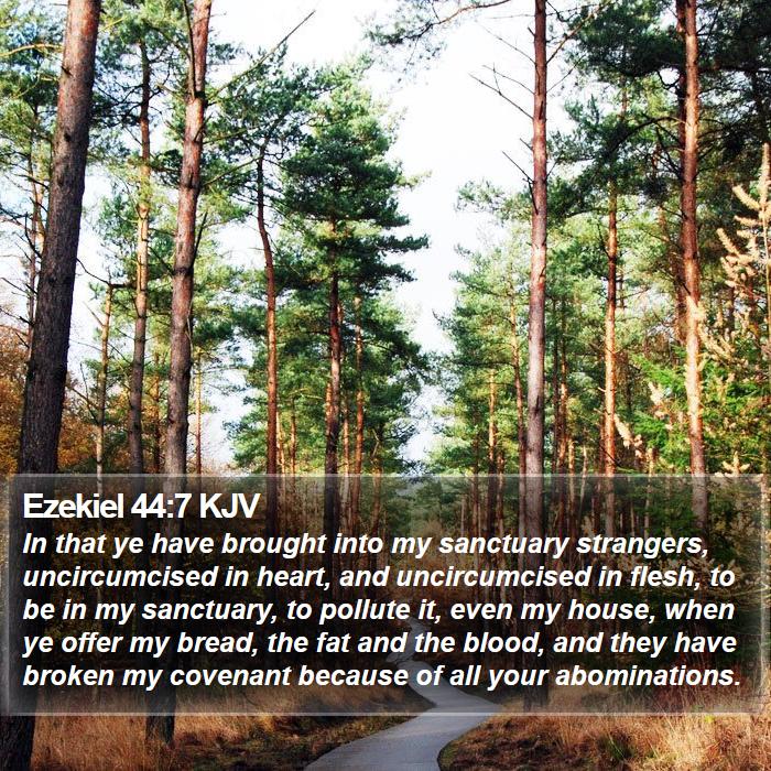 Ezekiel 44:7 KJV Bible Study