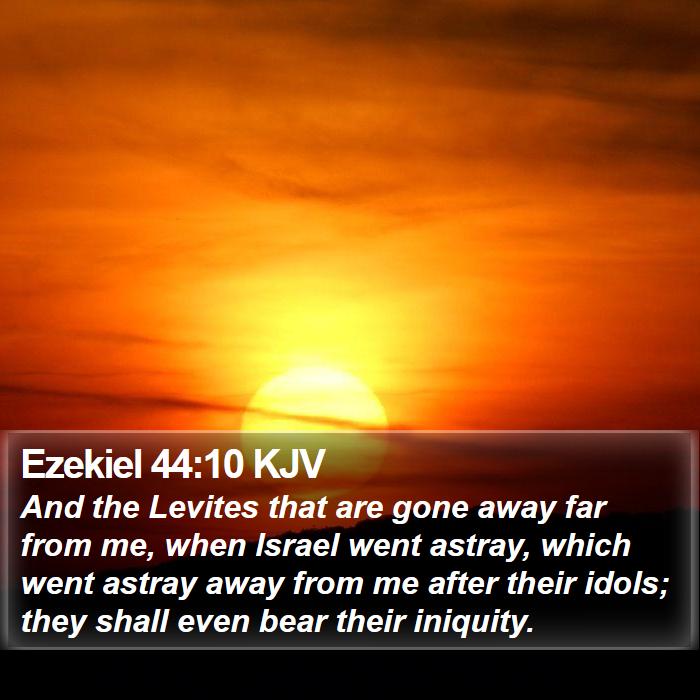 Ezekiel 44:10 KJV Bible Study