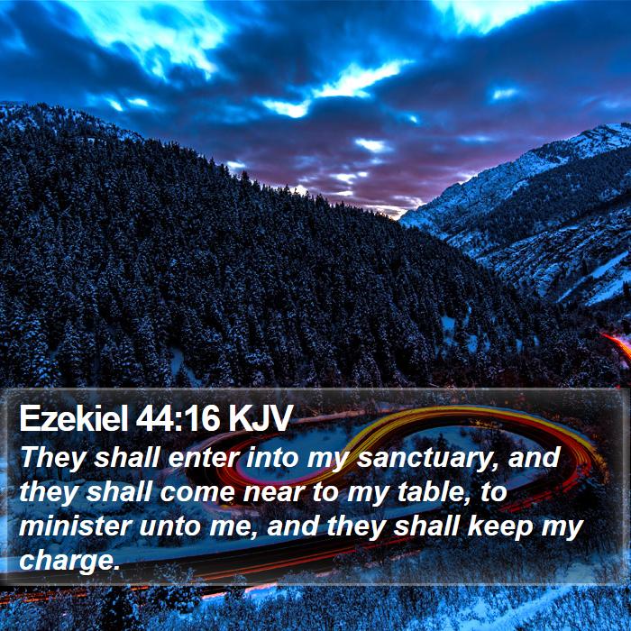 Ezekiel 44:16 KJV Bible Study