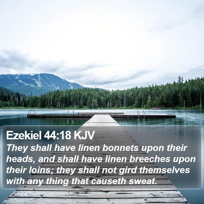 Ezekiel 44:18 KJV Bible Study