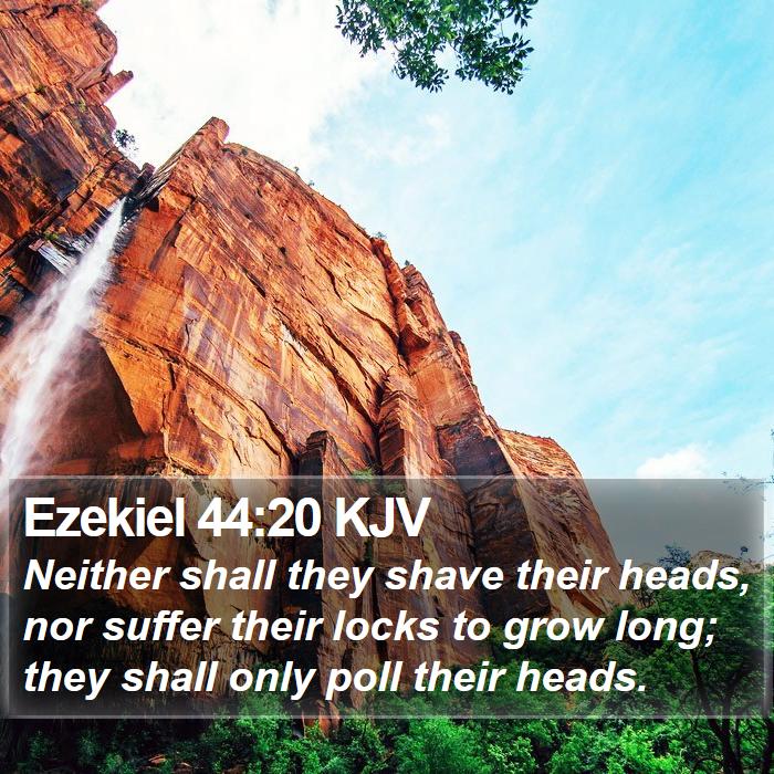 Ezekiel 44:20 KJV Bible Study