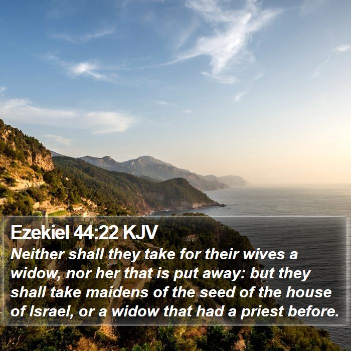 Ezekiel 44:22 KJV Bible Study