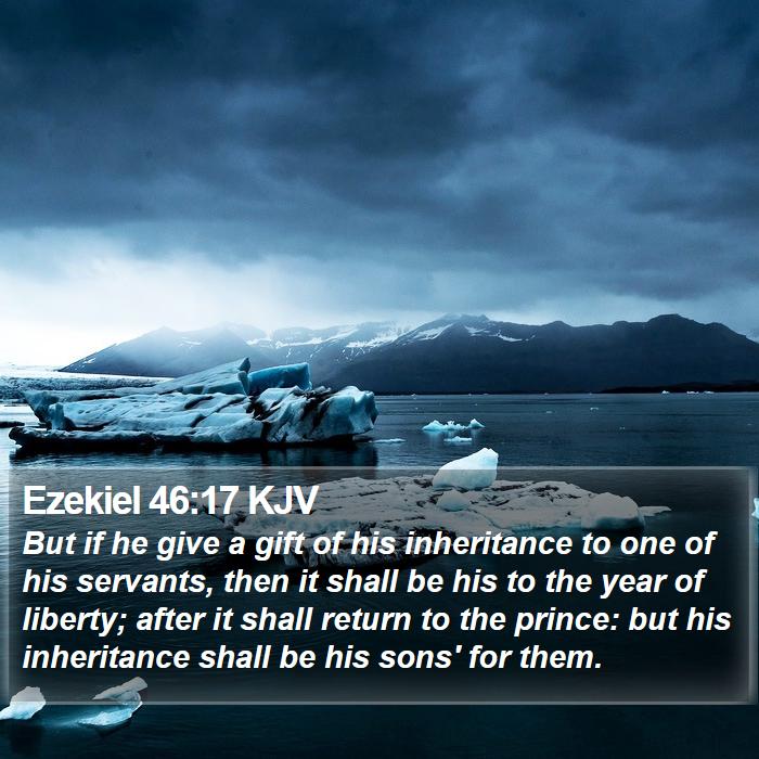 Ezekiel 46:17 KJV Bible Study