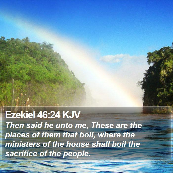 Ezekiel 46:24 KJV Bible Study