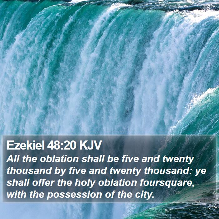 Ezekiel 48:20 KJV Bible Study