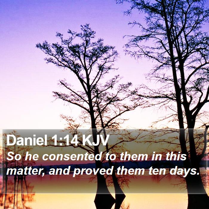 Daniel 1:14 KJV Bible Study