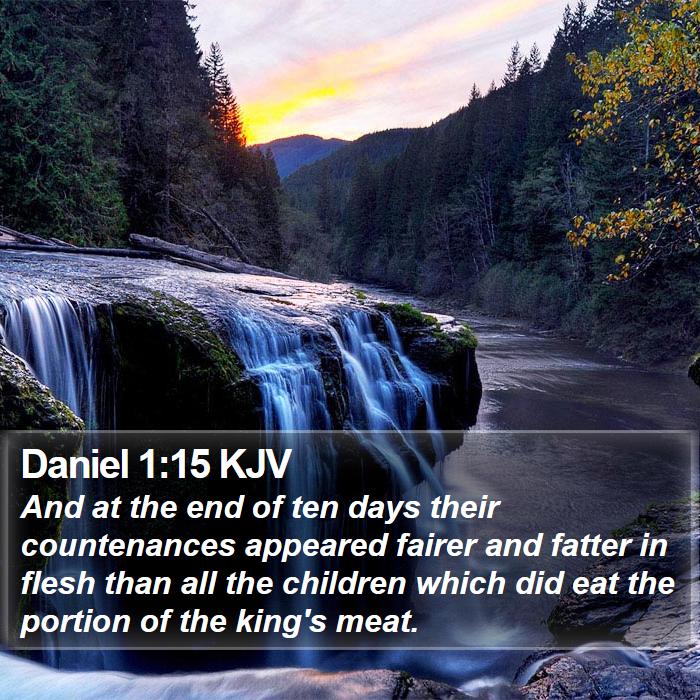 Daniel 1:15 KJV Bible Study