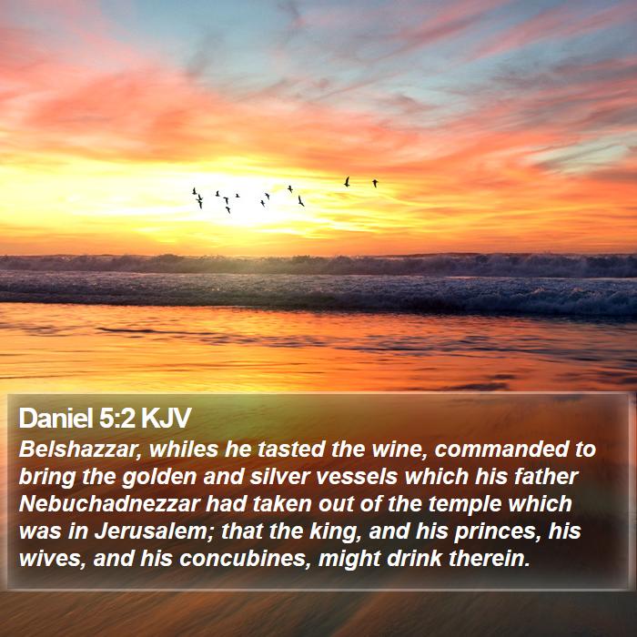 Daniel 5:2 KJV Bible Study