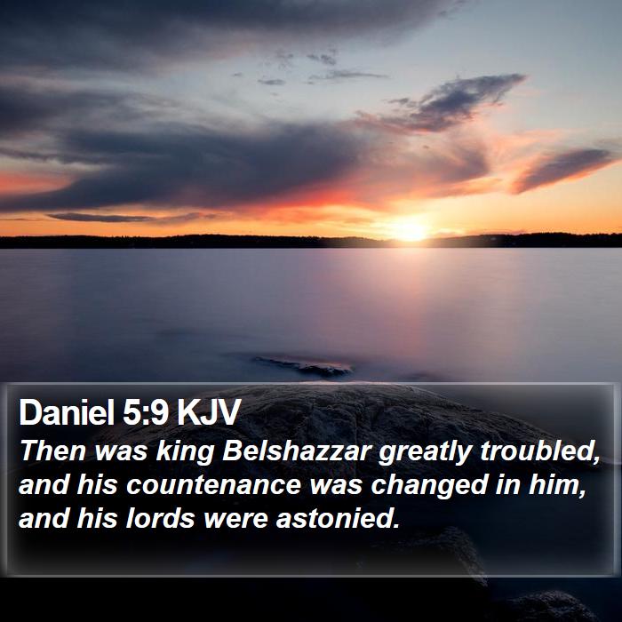 Daniel 5:9 KJV Bible Study