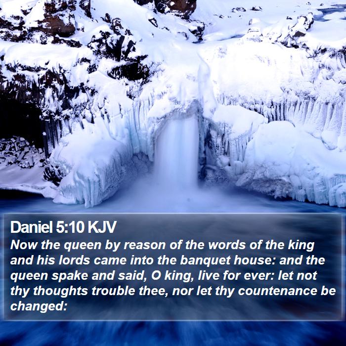 Daniel 5:10 KJV Bible Study