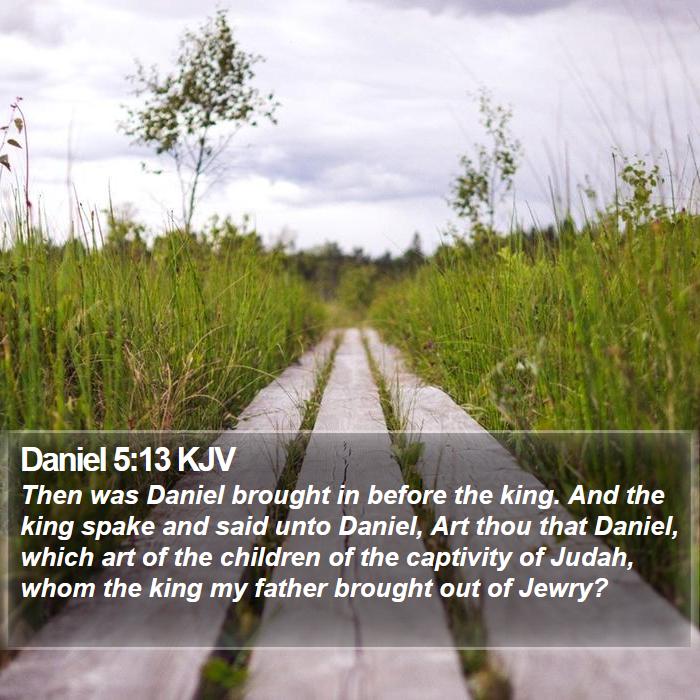 Daniel 5:13 KJV Bible Study