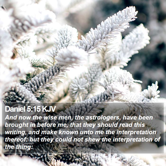 Daniel 5:15 KJV Bible Study