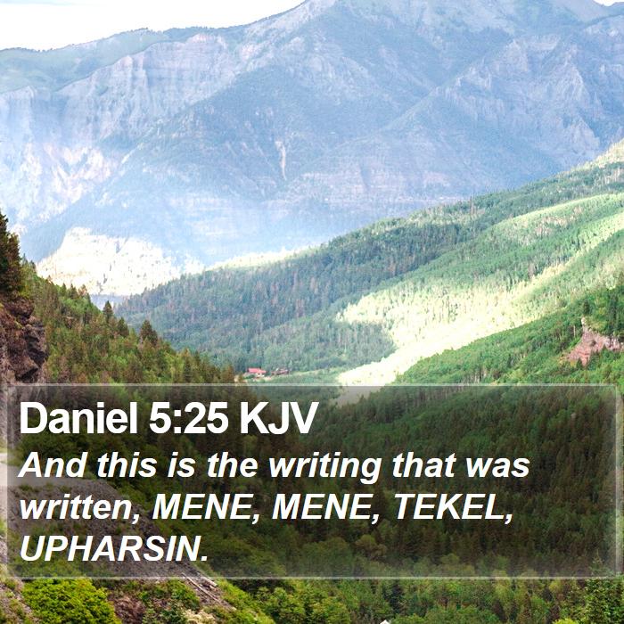 Daniel 5:25 KJV Bible Study