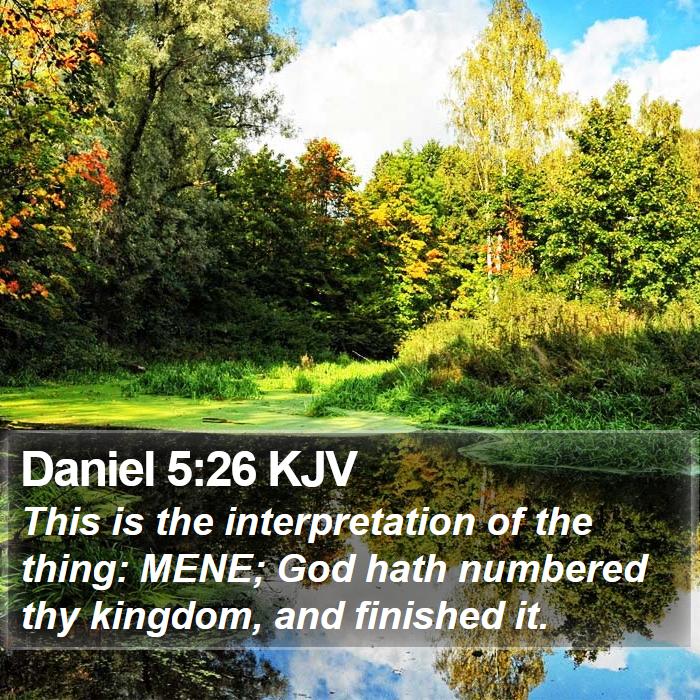 Daniel 5:26 KJV Bible Study