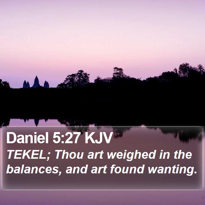 Daniel 5:27 KJV Bible Study