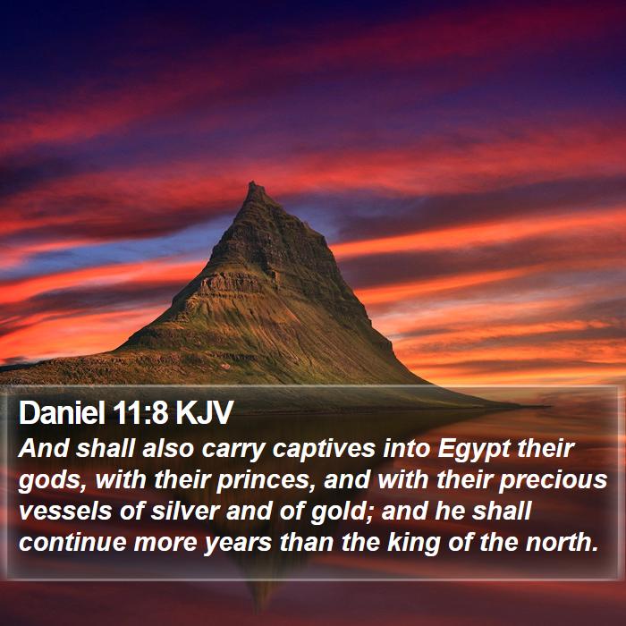 Daniel 11:8 KJV Bible Study