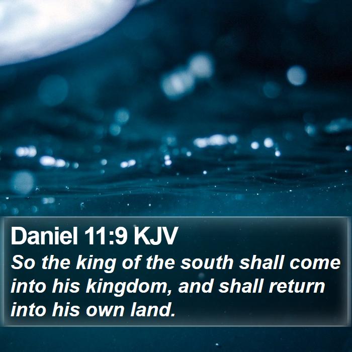 Daniel 11:9 KJV Bible Study