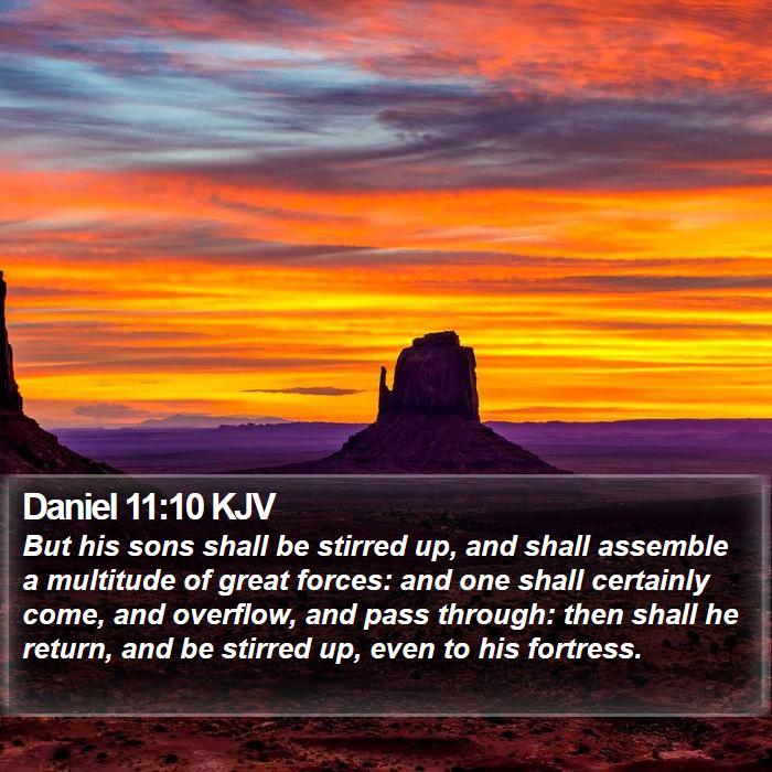 Daniel 11:10 KJV Bible Study