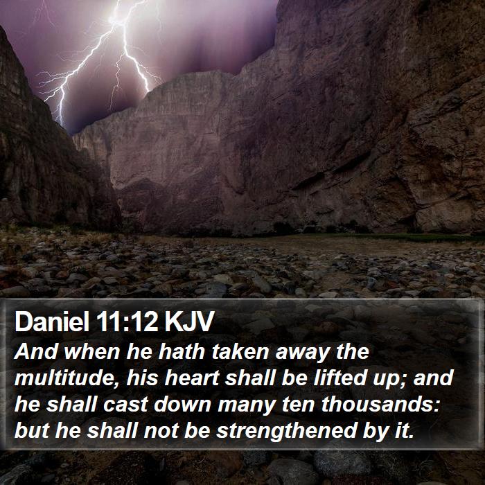 Daniel 11:12 KJV Bible Study