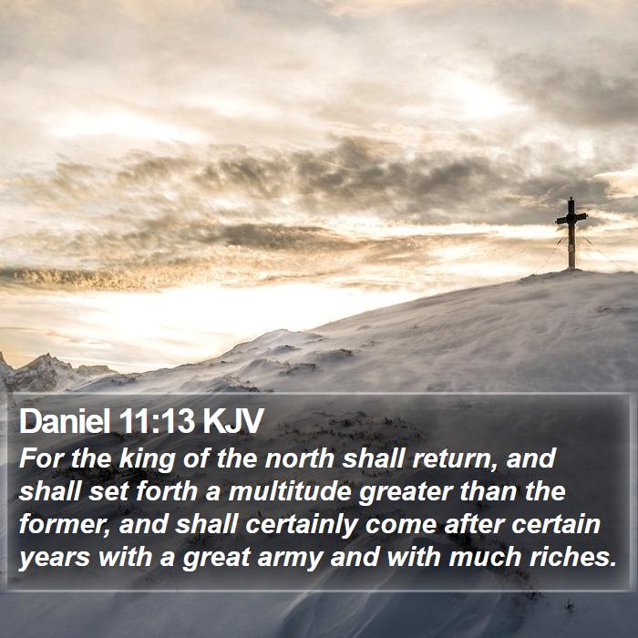 Daniel 11:13 KJV Bible Study