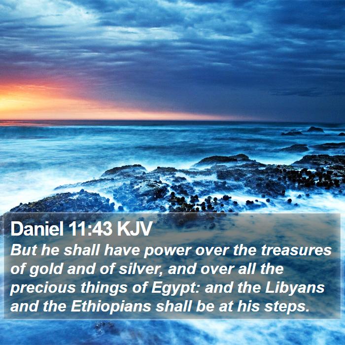 Daniel 11:43 KJV Bible Study