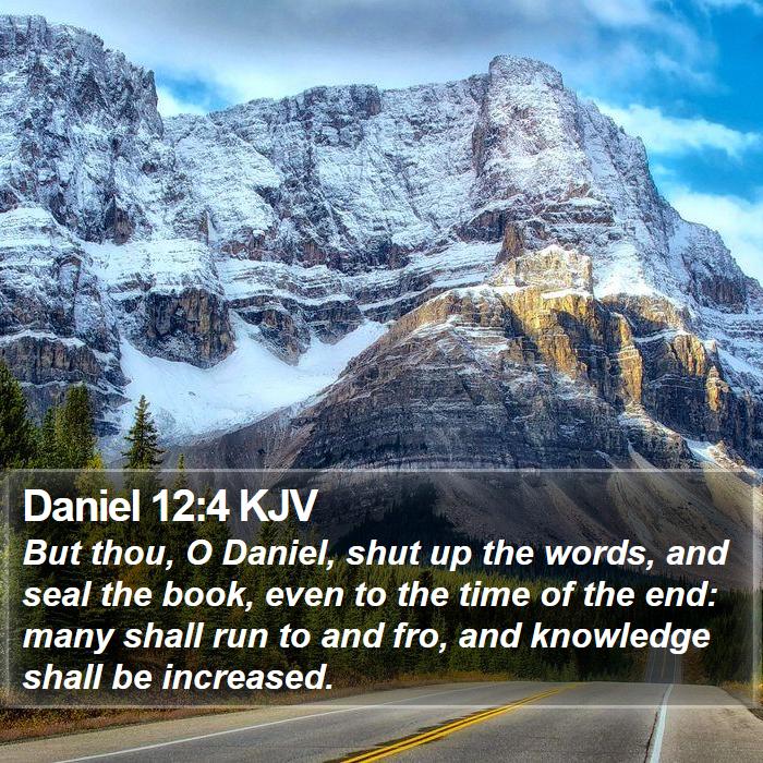 Daniel 12:4 KJV Bible Study