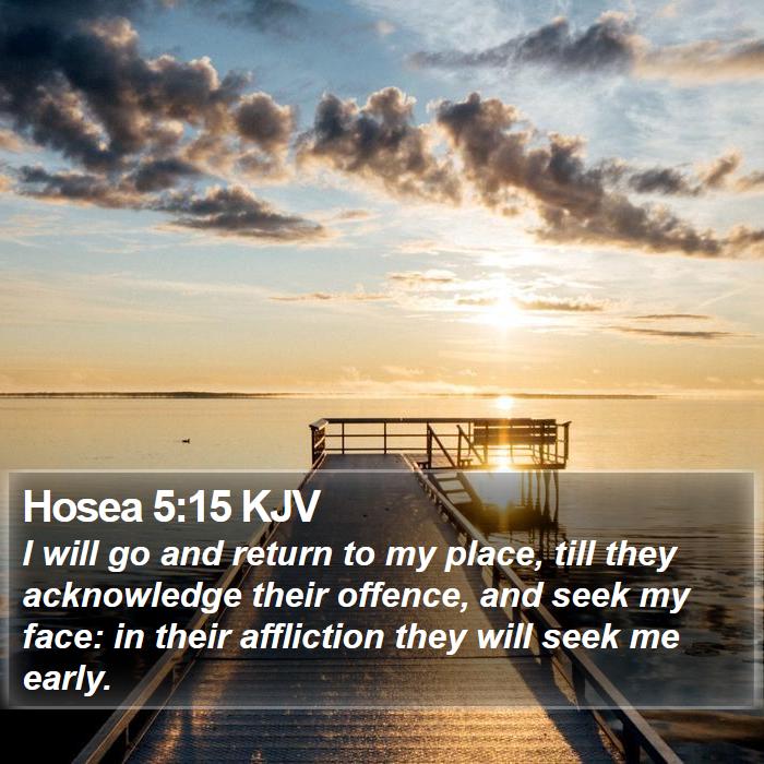 Hosea 5:15 KJV Bible Study