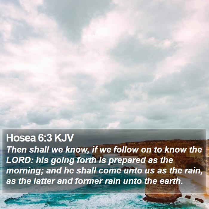 Hosea 6:3 KJV Bible Study