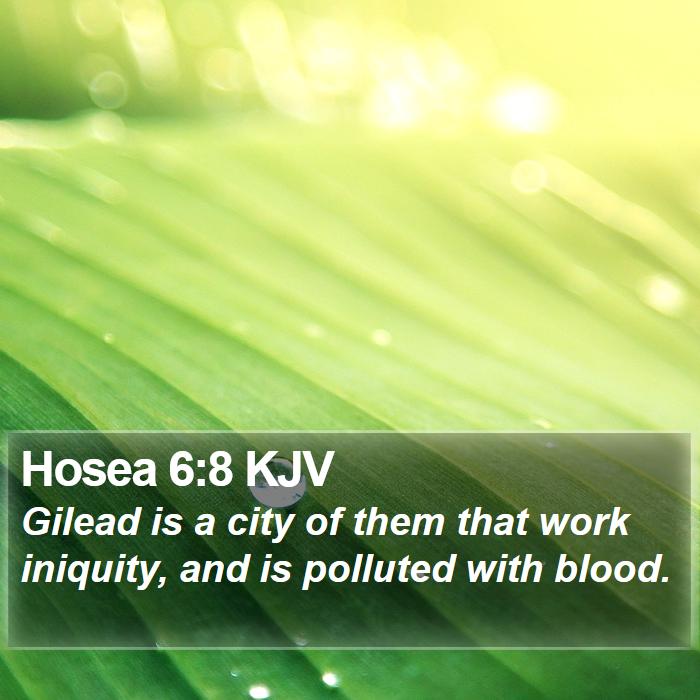 Hosea 6:8 KJV Bible Study