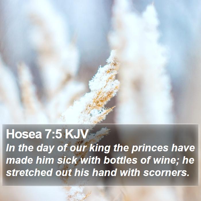 Hosea 7:5 KJV Bible Study