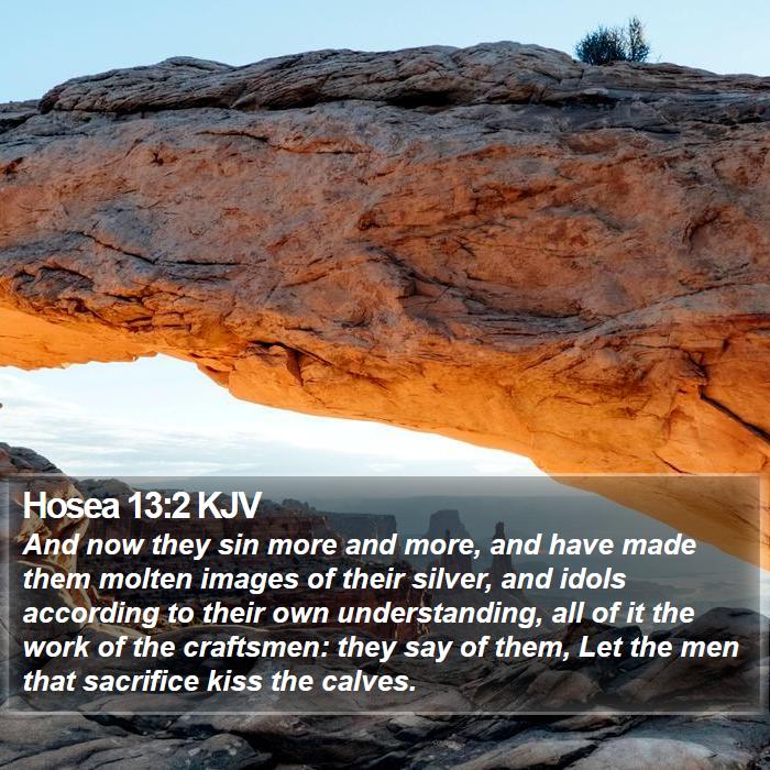 Hosea 13:2 KJV Bible Study