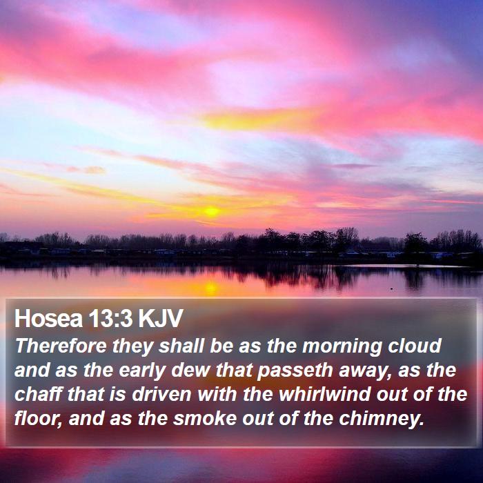 Hosea 13:3 KJV Bible Study