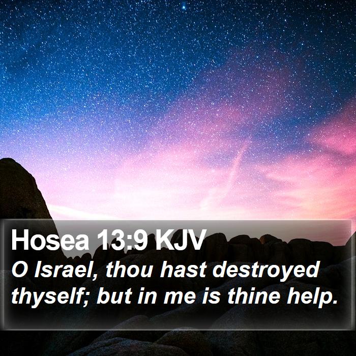 Hosea 13:9 KJV Bible Study