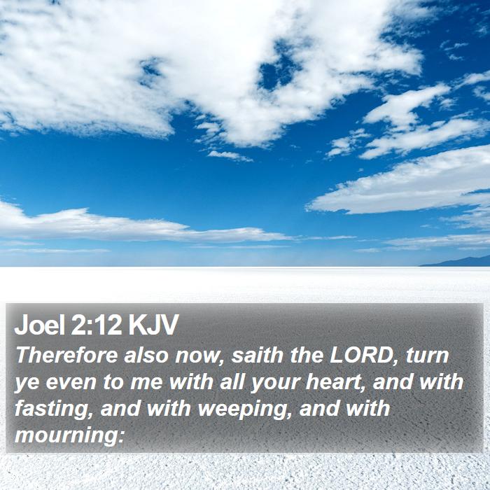 Joel 2:12 KJV Bible Study