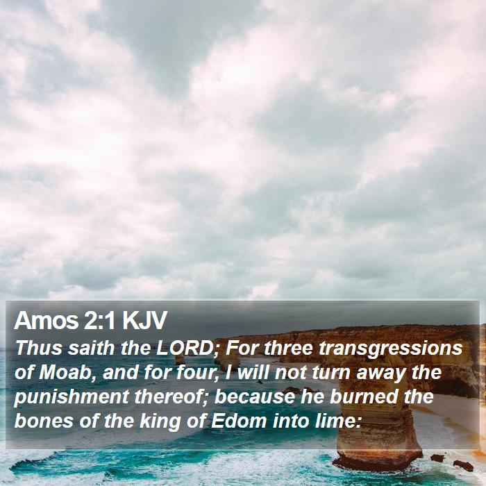 Amos 2:1 KJV Bible Study