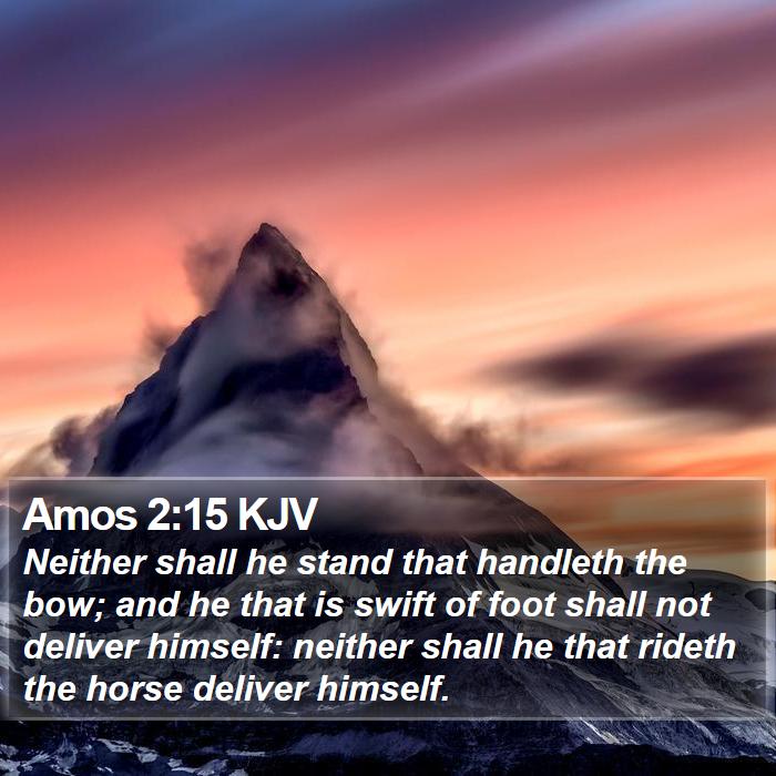 Amos 2:15 KJV Bible Study