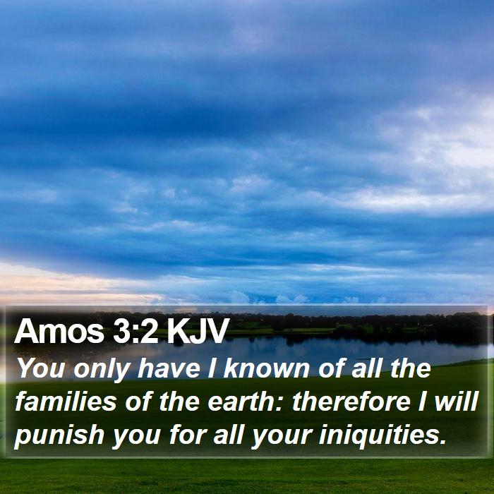 Amos 3:2 KJV Bible Study