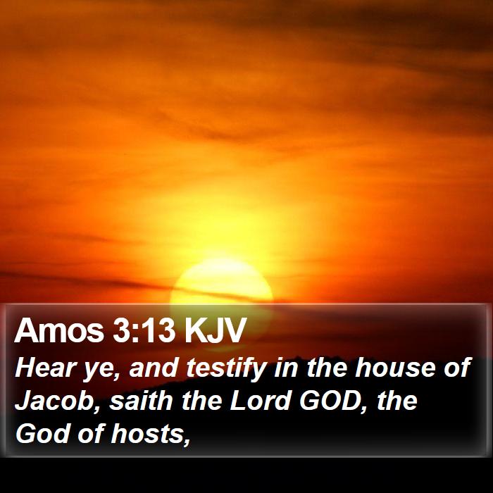 Amos 3:13 KJV Bible Study