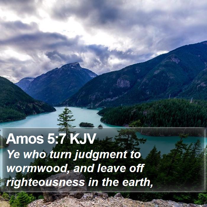 Amos 5:7 KJV Bible Study