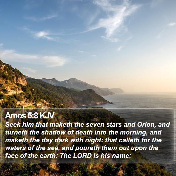 Amos 5:8 KJV Bible Study