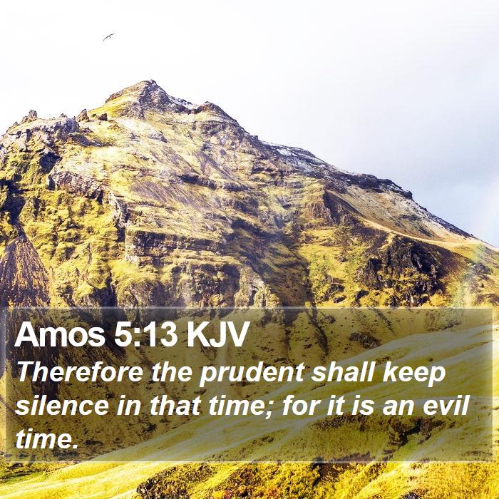 Amos 5:13 KJV Bible Study