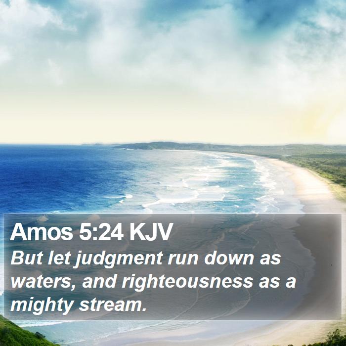 Amos 5:24 KJV Bible Study