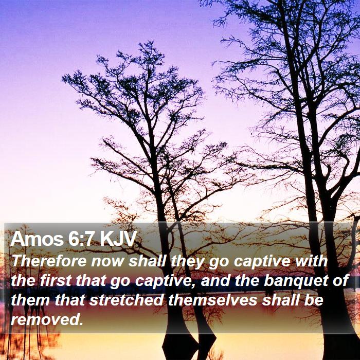 Amos 6:7 KJV Bible Study