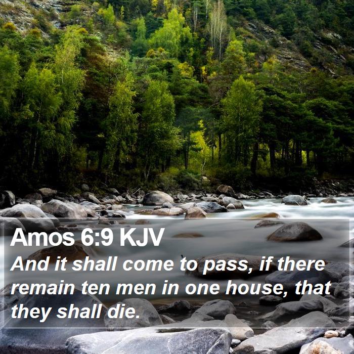 Amos 6:9 KJV Bible Study