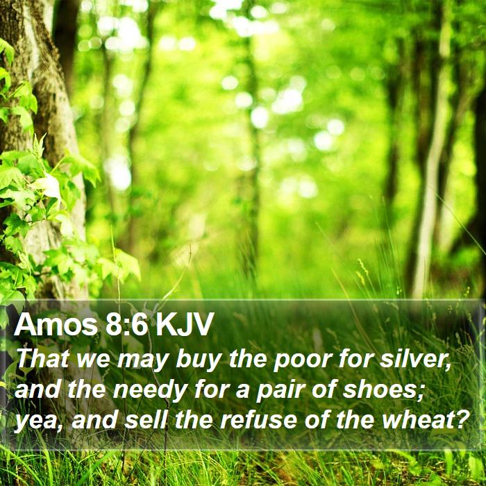 Amos 8:6 KJV Bible Study