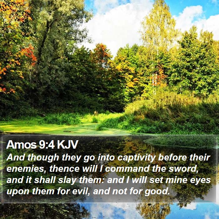 Amos 9:4 KJV Bible Study