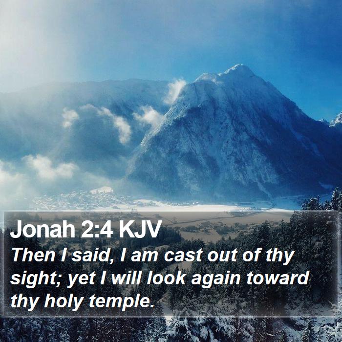 Jonah 2:4 KJV Bible Study