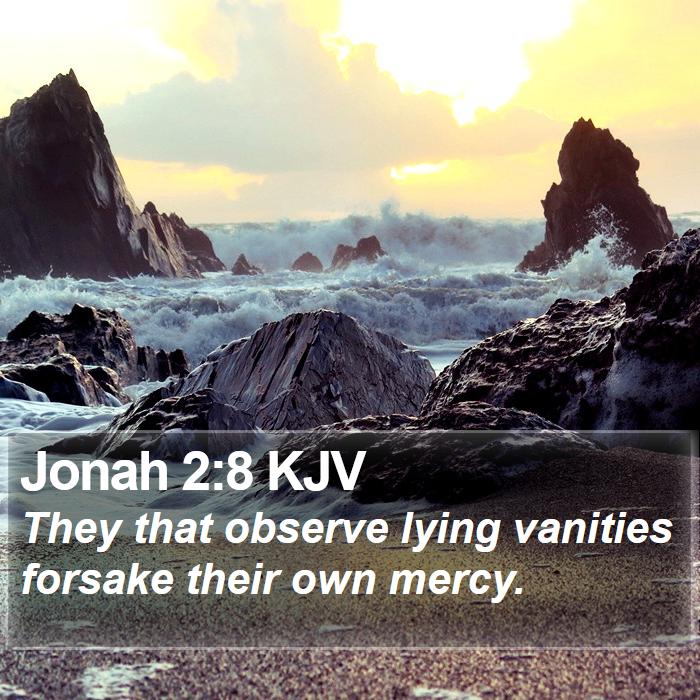 Jonah 2:8 KJV Bible Study