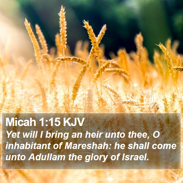 Micah 1:15 KJV Bible Study